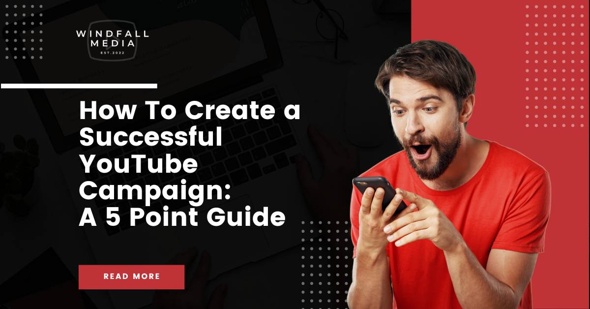 How to Create a Successful YouTube Campaign